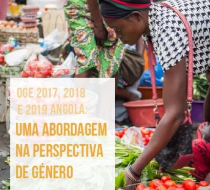 Análise sobre Orçamento Geral do Estado em Angola 2017, 2018 e 2019 na perspectiva de Género
