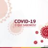 Covid19 - O que sabemos?