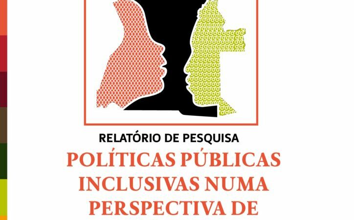 Relatório de Pesquisa Políticas Públicas Inclusivas numa Perspectiva de Género 2019-2021