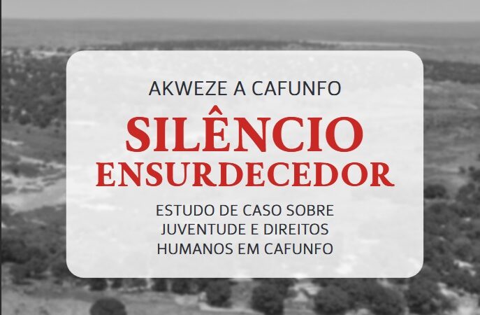 Akweze a Cafunfo – Silêncio ensurdecedor